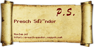 Presch Sándor névjegykártya